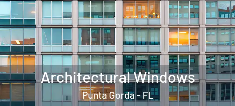 Architectural Windows Punta Gorda - FL