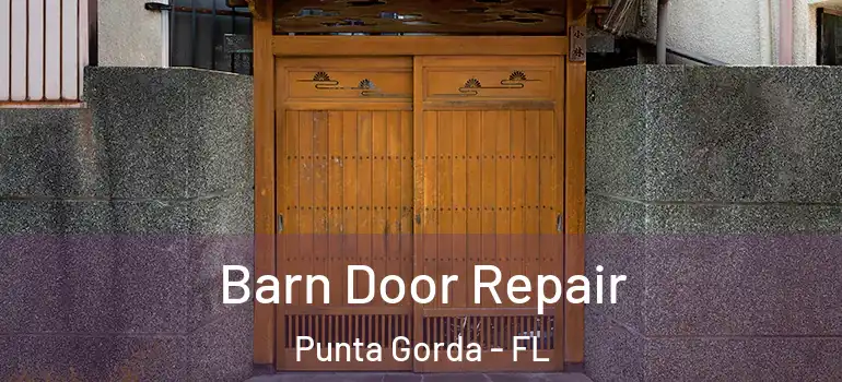 Barn Door Repair Punta Gorda - FL