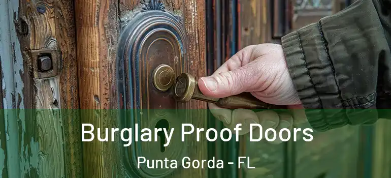  Burglary Proof Doors Punta Gorda - FL