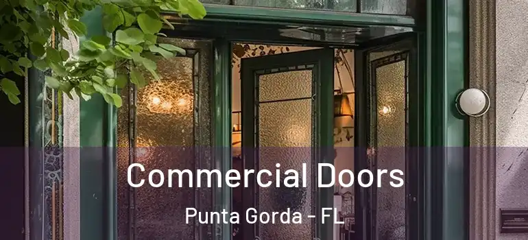 Commercial Doors Punta Gorda - FL