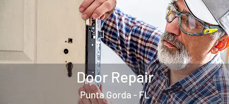 Door Repair Punta Gorda - FL