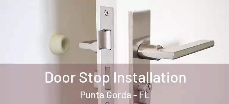 Door Stop Installation Punta Gorda - FL