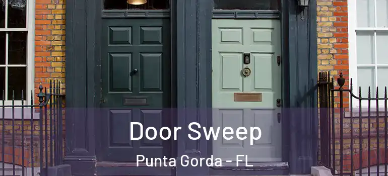 Door Sweep Punta Gorda - FL