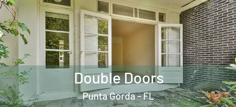 Double Doors Punta Gorda - FL