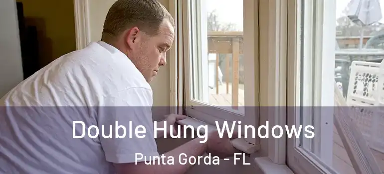 Double Hung Windows Punta Gorda - FL
