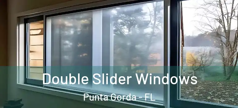 Double Slider Windows Punta Gorda - FL