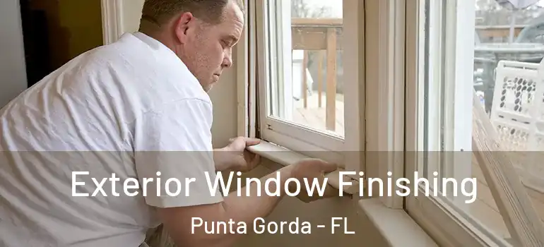 Exterior Window Finishing Punta Gorda - FL