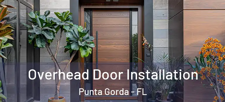 Overhead Door Installation Punta Gorda - FL