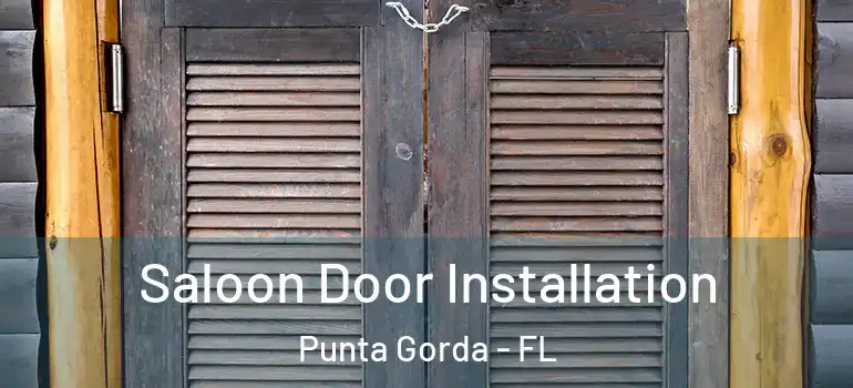 Saloon Door Installation Punta Gorda - FL