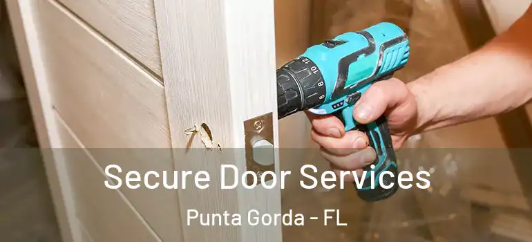 Secure Door Services Punta Gorda - FL