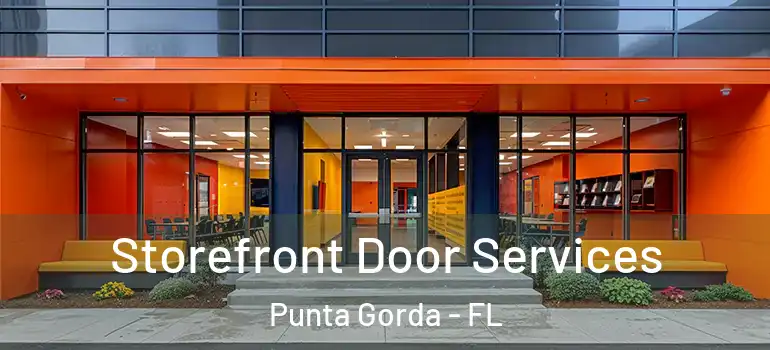 Storefront Door Services Punta Gorda - FL