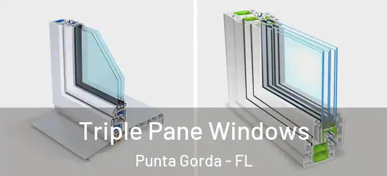 Triple Pane Windows Punta Gorda - FL